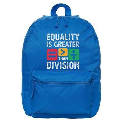 Equality Is Greater Than Division Math 16 in Basic Backpack