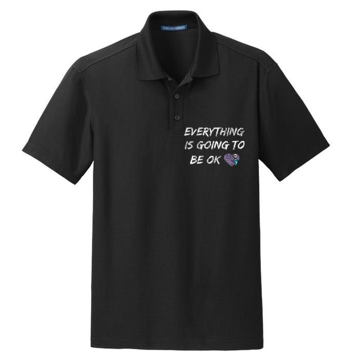 Everything Is Going To Be Ok You Matter Suicide Prevention Dry Zone Grid Polo