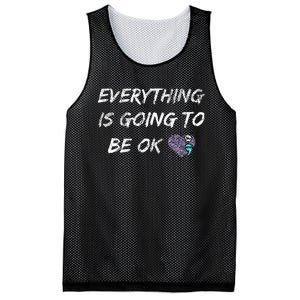 Everything Is Going To Be Ok You Matter Suicide Prevention Mesh Reversible Basketball Jersey Tank