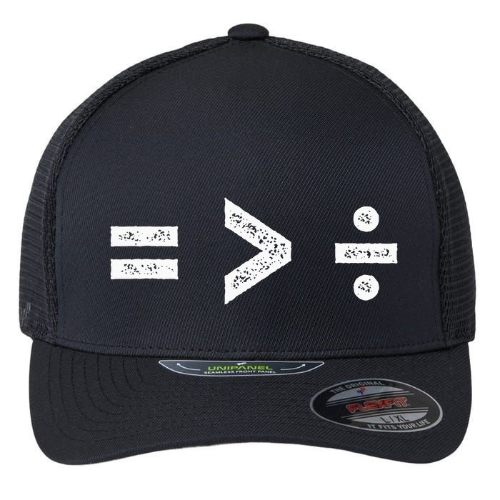 Equality Is Greater Than Division Symbols Flexfit Unipanel Trucker Cap
