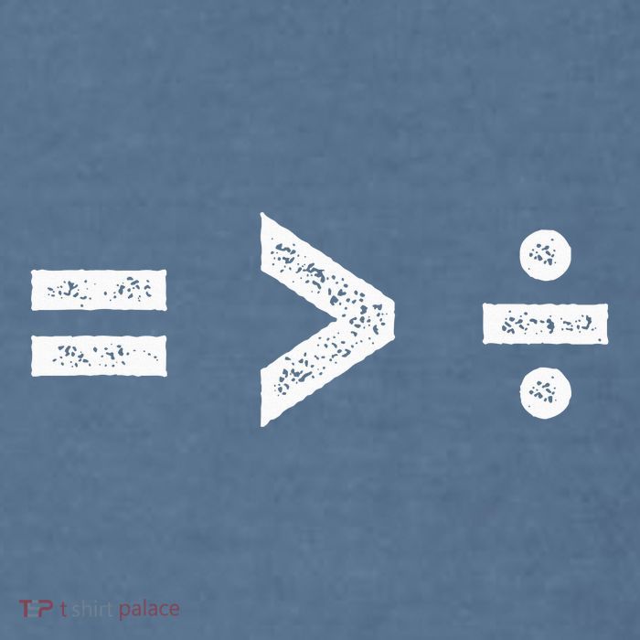 Equality Is Greater Than Division Symbols Garment-Dyed Sweatshirt