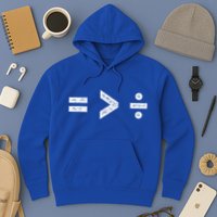 Equality Is Greater Than Division Symbols Hoodie