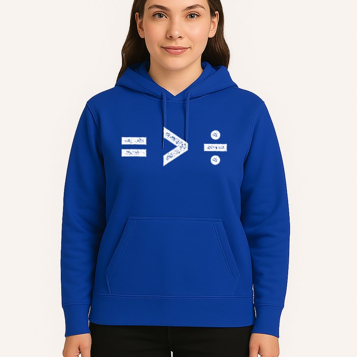Equality Is Greater Than Division Symbols Hoodie
