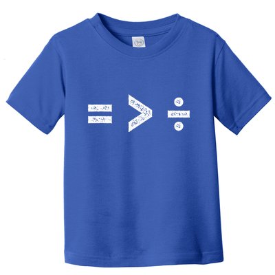 Equality Is Greater Than Division Symbols Toddler T-Shirt