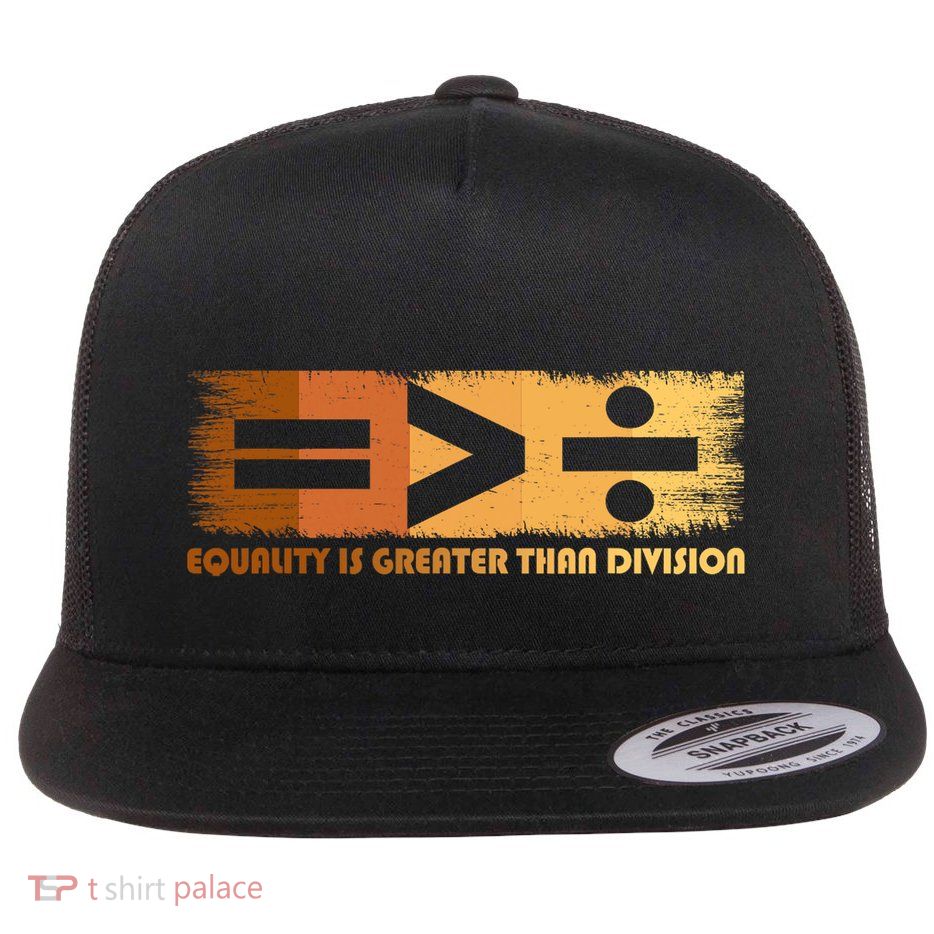 Equality Is Greater Than Division Black History Month Math Flat Bill Trucker Hat