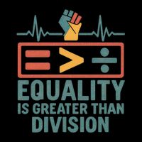 Equality is Greater Than Division Sweatshirt