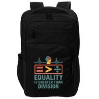 Equality is Greater Than Division Impact Tech Backpack