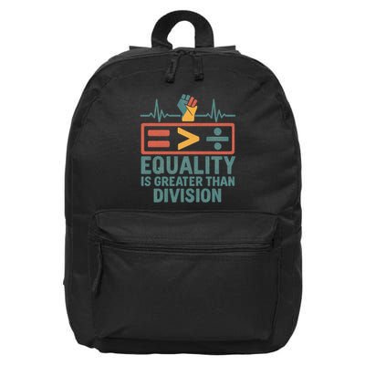 Equality is Greater Than Division 16 in Basic Backpack