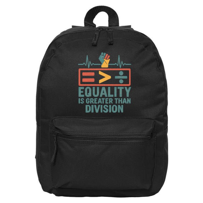 Equality is Greater Than Division 16 in Basic Backpack