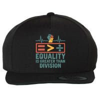 Equality is Greater Than Division Wool Snapback Cap