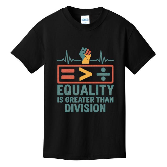 Equality is Greater Than Division Kids T-Shirt
