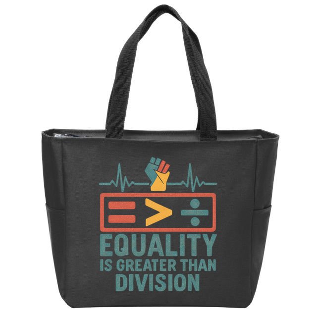 Equality is Greater Than Division Zip Tote Bag