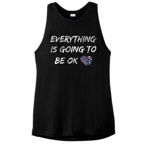 Everything Is Going To Be Ok You Matter Suicide Prevention Ladies PosiCharge Tri-Blend Wicking Tank