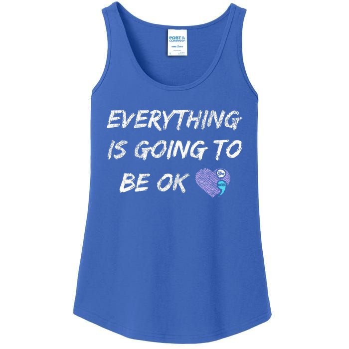 Everything Is Going To Be Ok You Matter Suicide Prevention Ladies Essential Tank