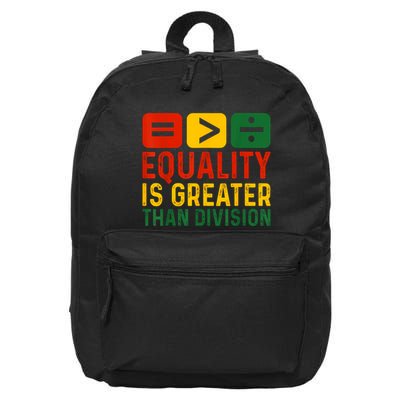 Equality Is Greater Than Division Math Black History Month 16 in Basic Backpack
