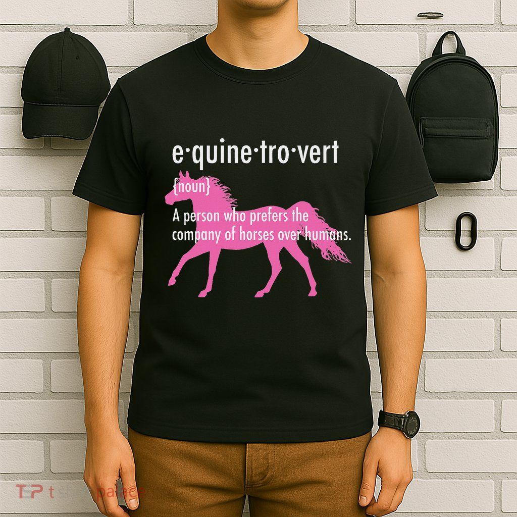 Equine Introvert Gift Funny Horse Lover T-Shirt