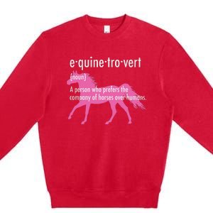 Equine Introvert Gift Funny Horse Lover Premium Crewneck Sweatshirt