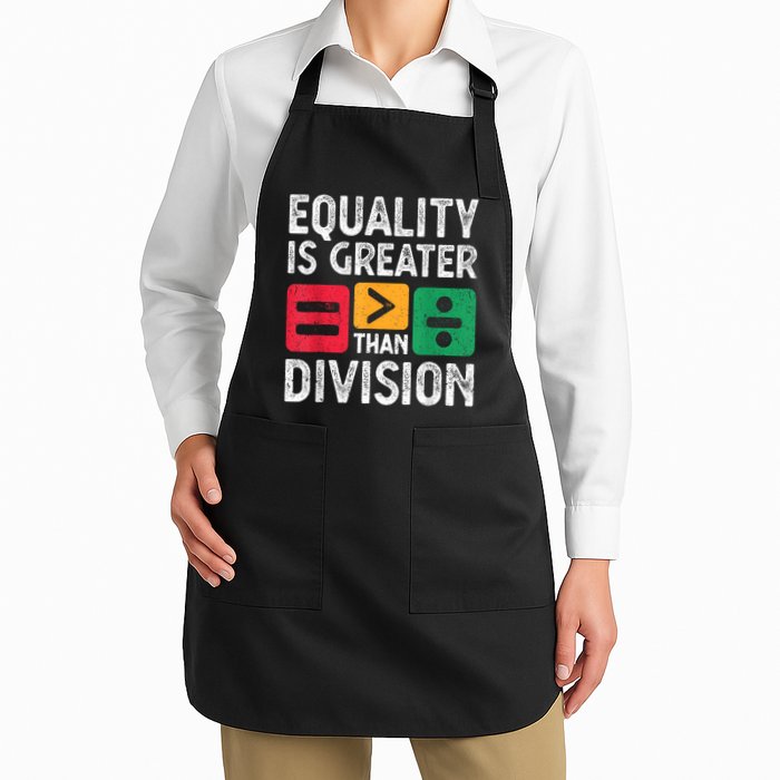 Equality Is Greater Than Division Math Black History Month Full-Length Apron With Pockets
