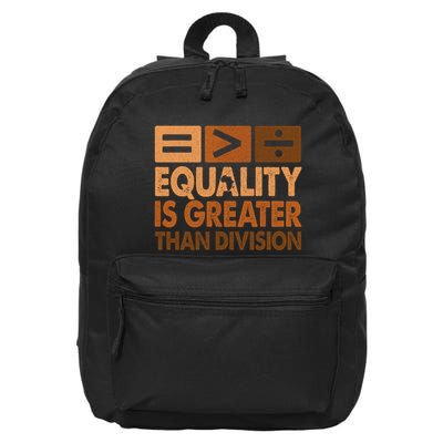 Equality Is Greater Than Division Math Black History Month 16 in Basic Backpack