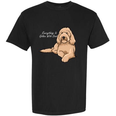 Everything Is Golden With My Goldendoodle Gift Garment-Dyed Heavyweight T-Shirt