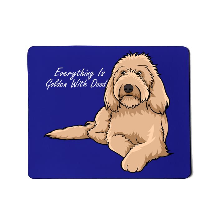 Everything Is Golden With My Goldendoodle Gift Mousepad