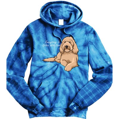 Everything Is Golden With My Goldendoodle Gift Tie Dye Hoodie