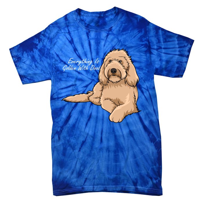 Everything Is Golden With My Goldendoodle Gift Tie-Dye T-Shirt