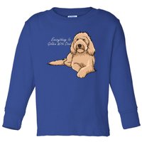 Everything Is Golden With My Goldendoodle Gift Toddler Long Sleeve Shirt