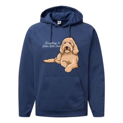 Everything Is Golden With My Goldendoodle Gift Performance Fleece Hoodie