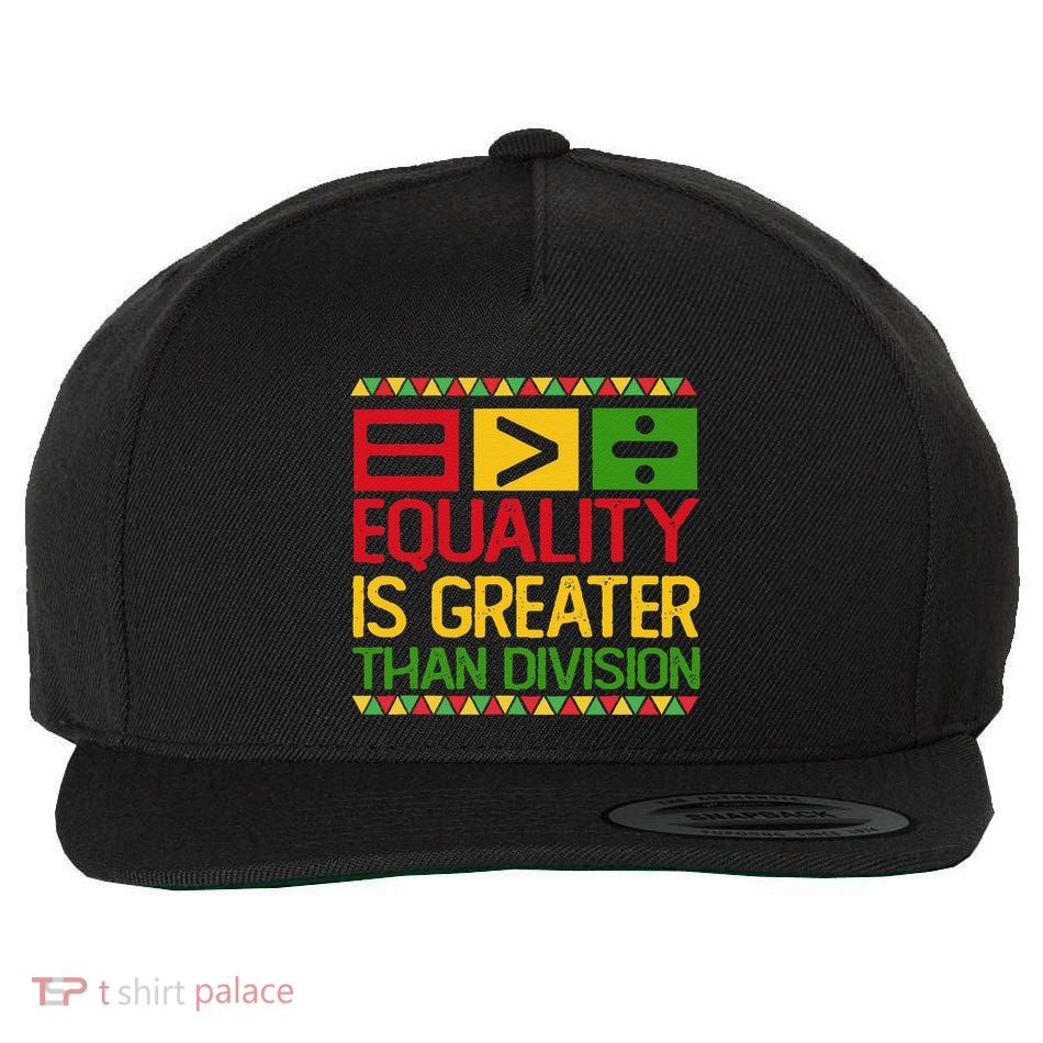 Equality Is Greater Than Division Math Black History Month Wool Snapback Cap