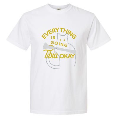 Everything Is Going Tibia Okay Funny Garment-Dyed Heavyweight T-Shirt