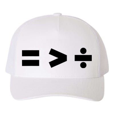 Equality Is Greater Than Division Math Symbols Equal Rights Yupoong Adult 5-Panel Trucker Hat