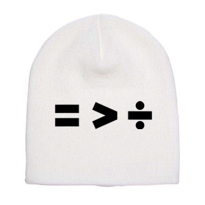 Equality Is Greater Than Division Math Symbols Equal Rights Short Acrylic Beanie