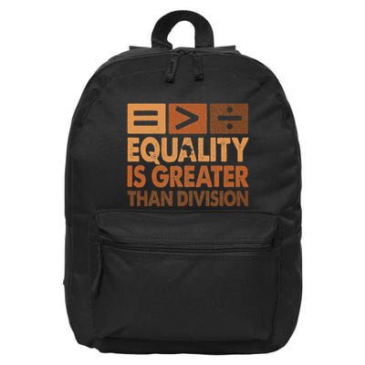 Equality Is Greater Than Division Math Black History Month 16 in Basic Backpack