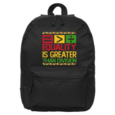 Equality Is Greater Than Division Math Black History Month 16 in Basic Backpack