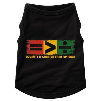 Equality Is Greater Than Division Juneteenth Math Doggie Tank
