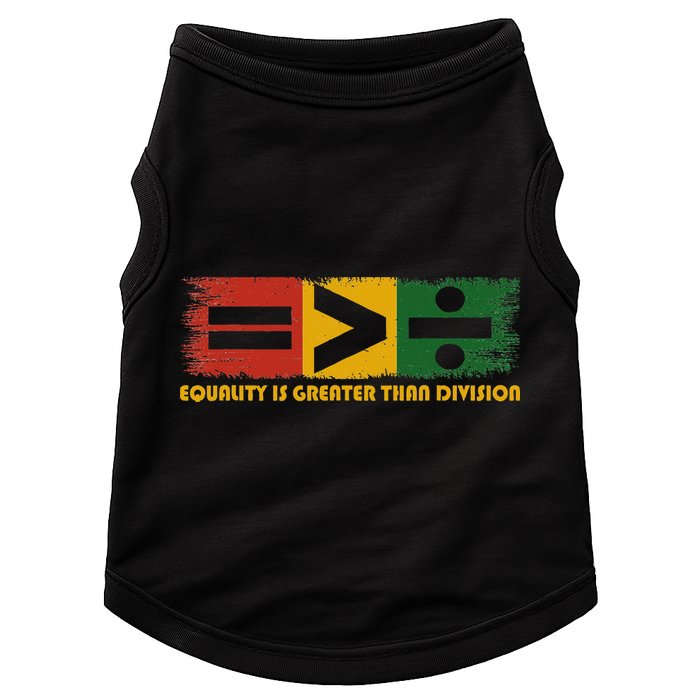 Equality Is Greater Than Division Juneteenth Math Doggie Tank