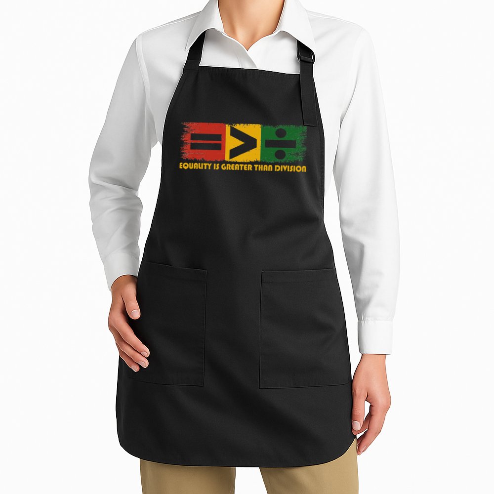 Equality Is Greater Than Division Juneteenth Math Apron