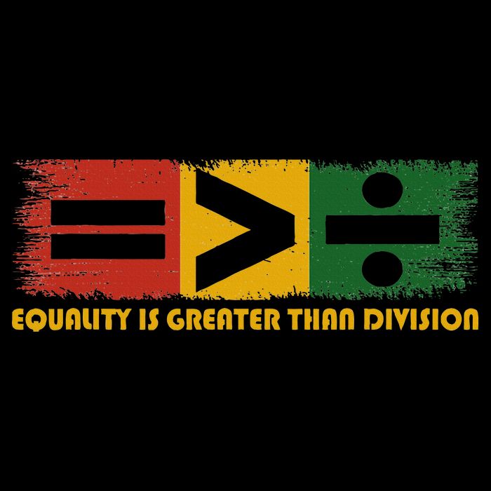 Equality Is Greater Than Division Juneteenth Math T-Shirt