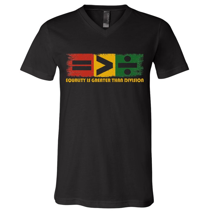 Equality Is Greater Than Division Juneteenth Math V-Neck T-Shirt