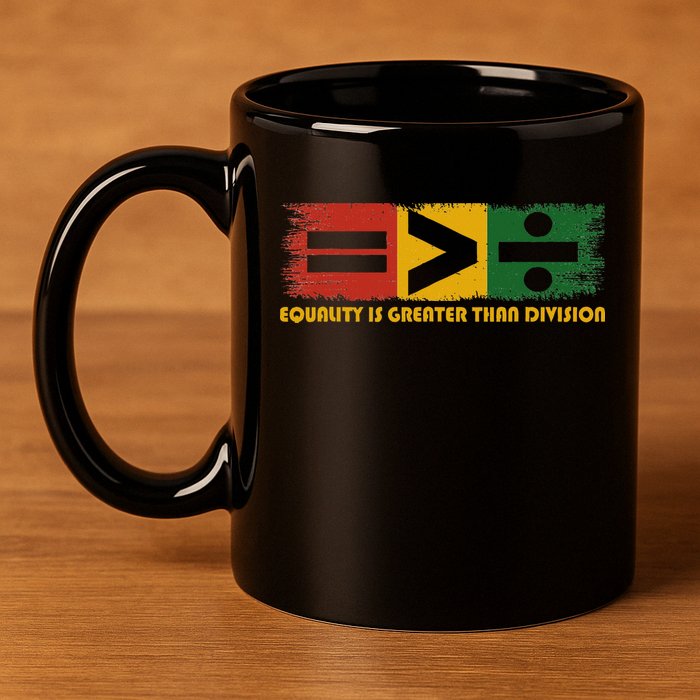 Equality Is Greater Than Division Juneteenth Math 11oz C Handle Ceramic Mug