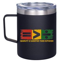 Equality Is Greater Than Division Juneteenth Math 12oz Stainless Steel Coffee Mug