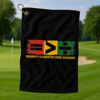 Equality Is Greater Than Division Juneteenth Math Golf Towel