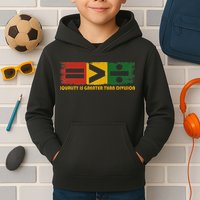 Equality Is Greater Than Division Juneteenth Math Kids Hoodie