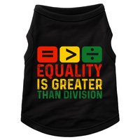 Equality Is Greater Than Division Math Black History Month Doggie Tank