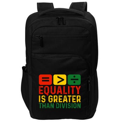 Equality Is Greater Than Division Math Black History Month Impact Tech Backpack