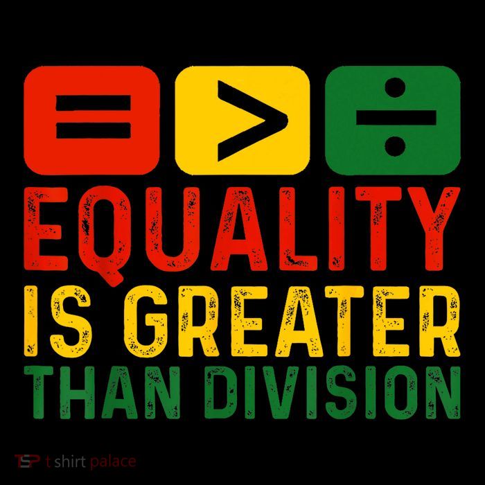 Equality Is Greater Than Division Math Black History Month Button