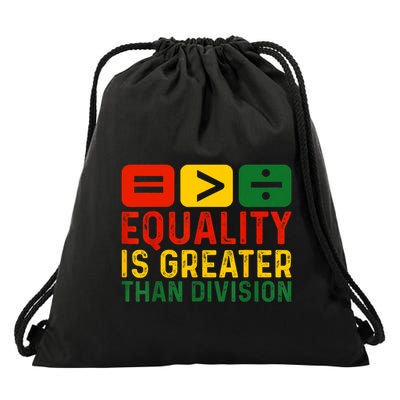 Equality Is Greater Than Division Math Black History Month Drawstring Bag