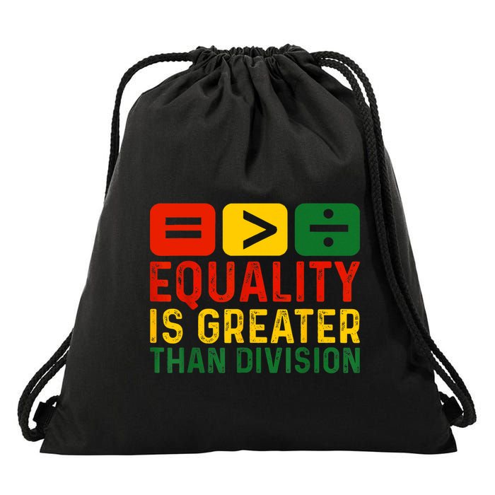 Equality Is Greater Than Division Math Black History Month Drawstring Bag