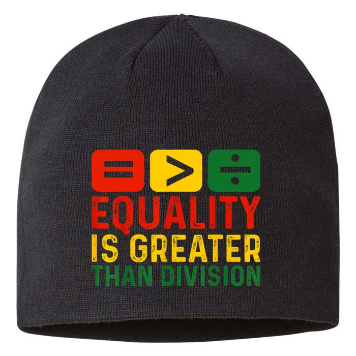 Equality Is Greater Than Division Math Black History Month Sustainable Beanie